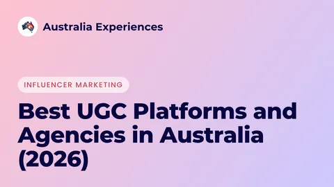 Best UGC Platforms and Agencies in Australia (2026)