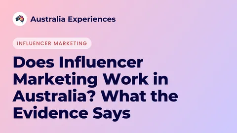 Does Influencer Marketing Work in Australia? What the Evidence Says