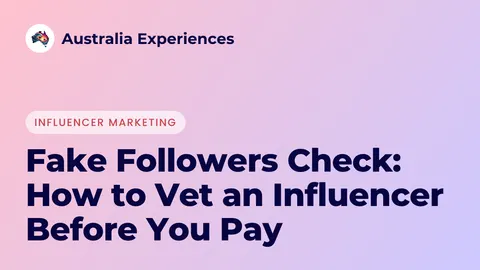 Fake Followers Check: How to Vet an Influencer Before You Pay