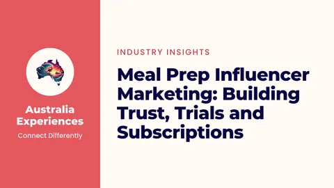 Meal Prep Influencer Marketing: Building Trust, Trials and Subscriptions