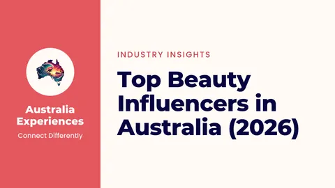 Top Beauty Influencers in Australia (2026)