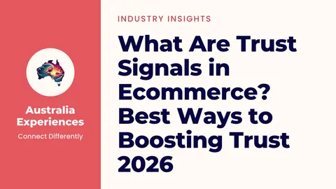 What Are Trust Signals in Ecommerce? Best Ways to Boosting Trust 2026