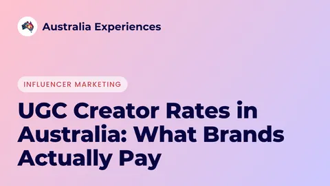 UGC Creator Rates in Australia: What Brands Pay